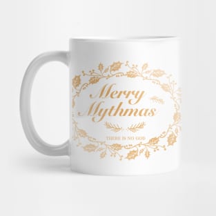 Merry Mythmas Wreath Gold There Is No God Mug